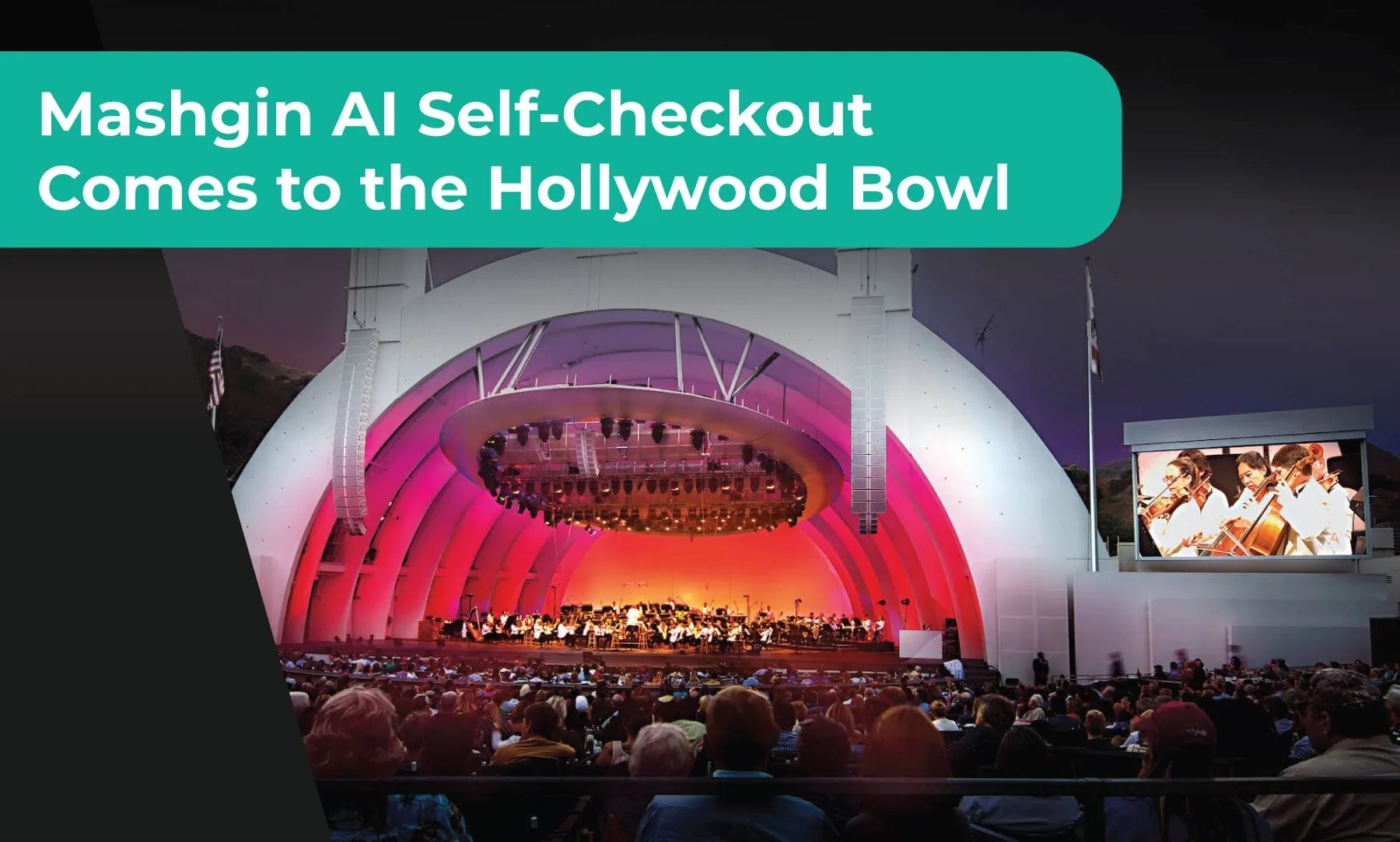 Mashgin's AI Kiosks Hit the Hollywood Bowl